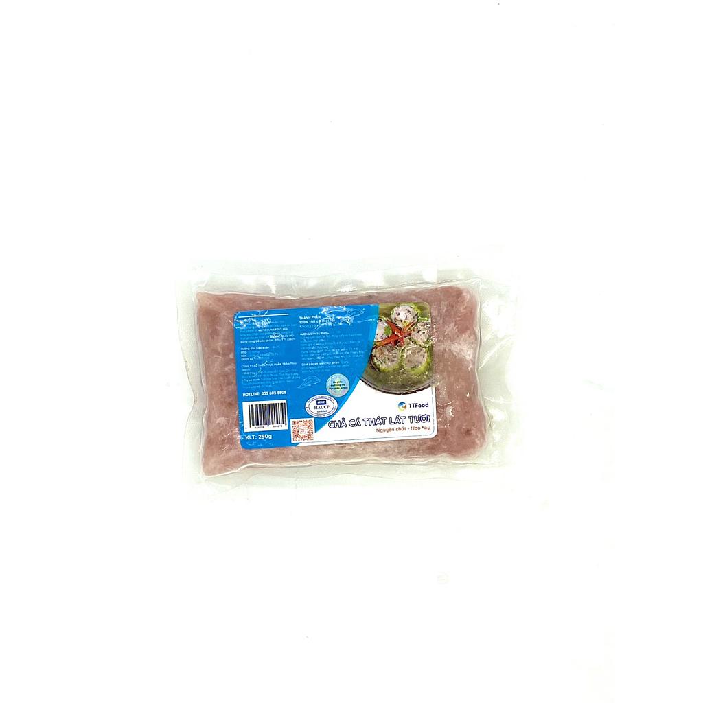 CHẢ CÁ THÁT LÁT TƯƠI NGUYÊN CHẤT 100% TÚI 250G